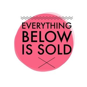 Everything below is sold